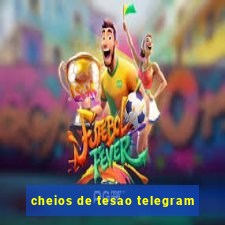 cheios de tesao telegram